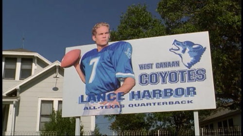 Varsity Blues (1999) - An advertisement for Lance Harbor, starting quarterback for the West Canaan coyotes. Varsity Blues (1999) - An advertisement for Lance Harbor, starting quarterback for the West Canaan coyotes.